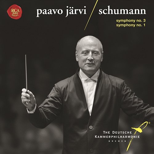 Schumann: Symphonies No.1 "Spring" & No.3 "Rhenish" Paavo Järvi, Deutsche Kammerphilharmonie Bremen