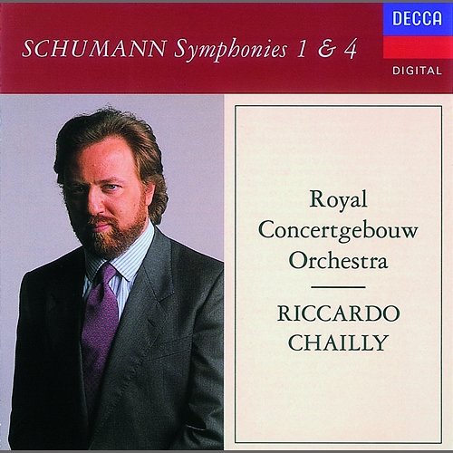 Schumann: Symphonies Nos. 1 & 4 Royal Concertgebouw Orchestra, Riccardo Chailly