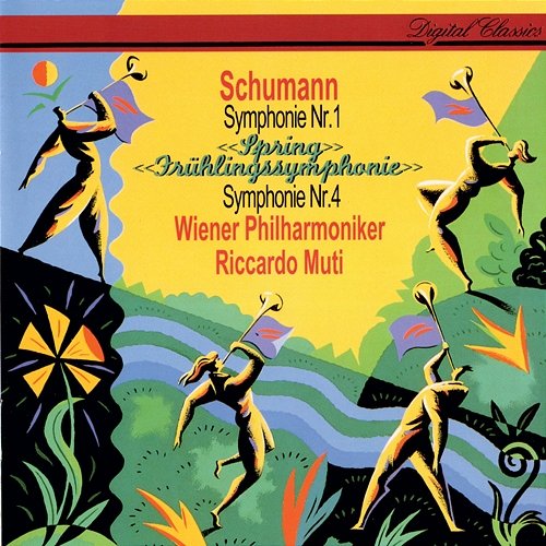 Schumann: Symphonies Nos. 1 & 4 Riccardo Muti, Wiener Philharmoniker
