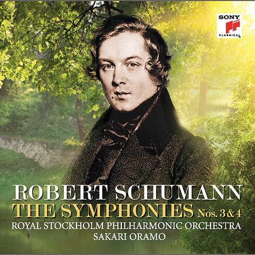 Schumann: Symphonies Nos. 3 & 4 Sakari Oramo