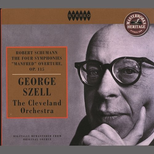 Schumann: The Four Symphonies & Manfred Overture, Op. 115 George Szell