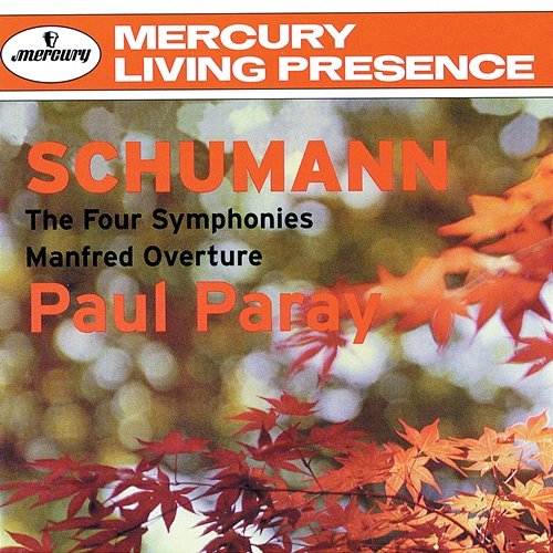 Schumann: The Symphonies; Manfred Overture Detroit Symphony Orchestra, Paul Paray