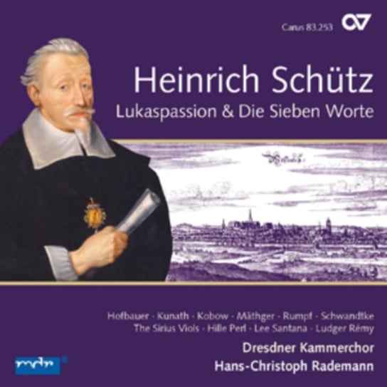 Schutz: Complete Recording. Volume 6: St Lukas Passion & The Seven Words Dresdner Kammerchor