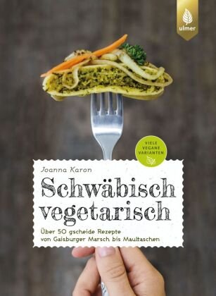 Schwäbisch vegetarisch Verlag Eugen Ulmer
