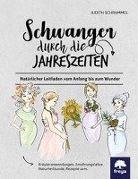 Schwanger durch die Jahreszeiten Schrammel Judith