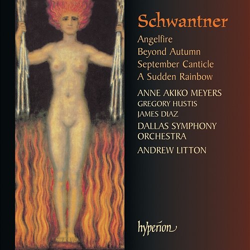 Schwantner: Angelfire & Other Works Dallas Symphony Orchestra, Andrew Litton