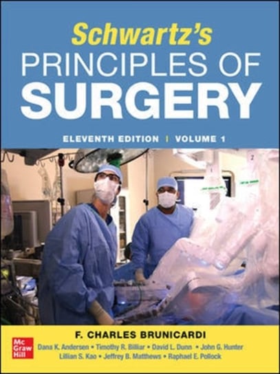 Schwartz's Principles of Surgery 11th Edition Brunicardi Charles F., Andersen Dana K., Billiar Timothy R.