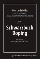 Schwarzbuch Doping Ekkernkamp Axel, Schoffel Norman, Groneberg David A., Thielemann Henryk