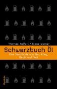 Schwarzbuch Öl Seifert Thomas, Werner Klaus