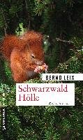 Schwarzwald Hölle Leix Bernd