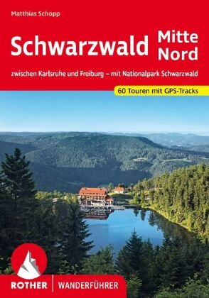 Schwarzwald Mitte - Nord Bergverlag Rother
