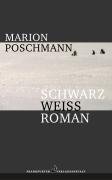 Schwarzweißroman Poschmann Marion