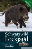 Schwarzwild Lockjagd Erker Siegfried