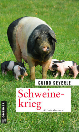 Schweinekrieg Gmeiner-Verlag