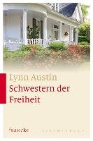 Schwestern der Freiheit Austin Lynn