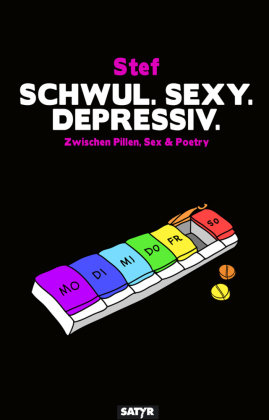 Schwul. Sexy. Depressiv Satyr Verlag
