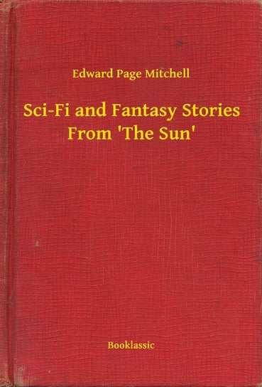 Sci-Fi and Fantasy Stories From 'The Sun' Mitchell Edward Page