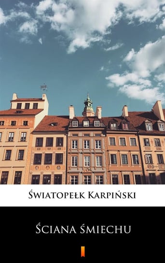 Ściana śmiechu - ebook epub Karpiński Światopełk