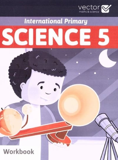 Science 5. Workbook Opracowanie zbiorowe