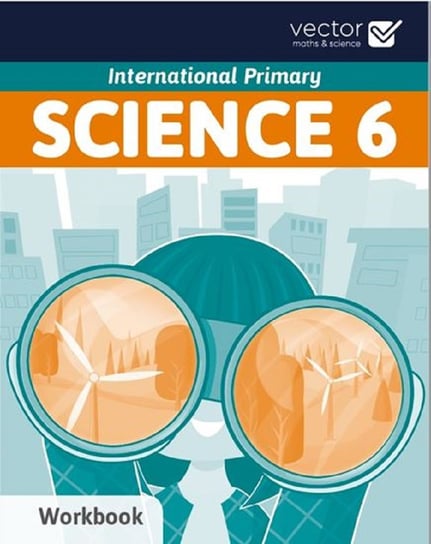 Science 6. Workbook Opracowanie zbiorowe