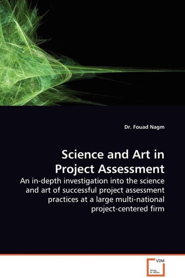 Science and Art in Project Assessment Nagm Fouad