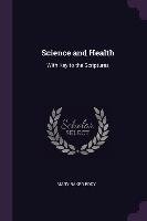 Science and Health: With Key to the Scriptures Mary Baker Eddy