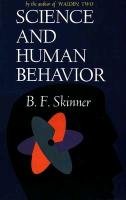 Science and Human Behavior Skinner Burrhus Frederic