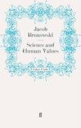 Science and Human Values Bronowski Jacob