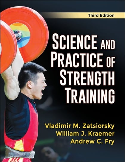Science and Practice of Strength Training Opracowanie zbiorowe