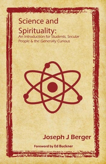 Science and Spirituality Berger Joseph J