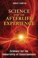 Science and the Afterlife Experience Carter Chris