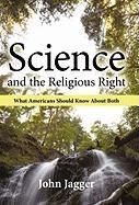Science and the Religious Right Jagger John