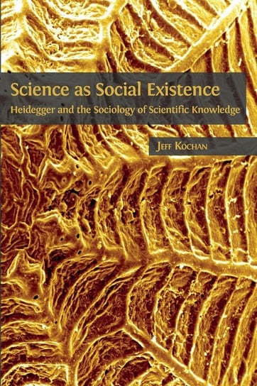 Science as Social Existence Kochan Jeff