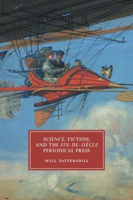 Science, Fiction, and the Fin-de-Siecle Periodical Press Opracowanie zbiorowe