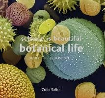 Science is Beautiful: Botanical Life Salter Colin