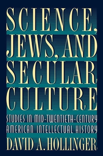 Science, Jews, and Secular Culture Hollinger David A.