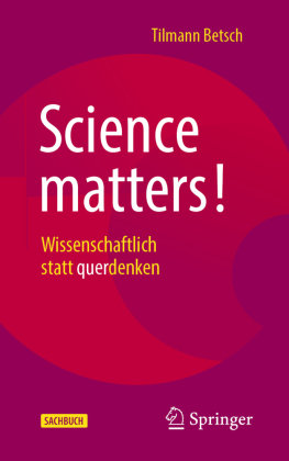 Science matters! Springer, Berlin
