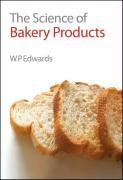 Science of Bakery Products Edwards William P.