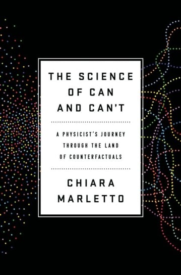 Science of Can and Cant Chiara Marletto