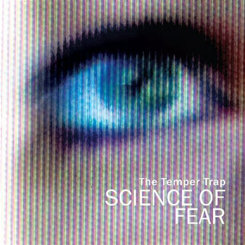 Science Of Fear (Boe Weaver Remix) The Temper Trap
