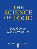 Science of Food Sherrington K. B., Gaman P. M.