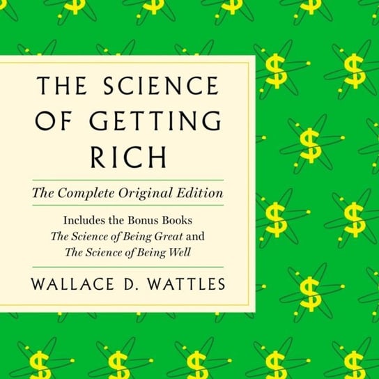 Science of Getting Rich Wattles Wallace D.