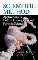 Scientific Method: Applications in Failure Investigation and Forensic Science Noon Randall K.