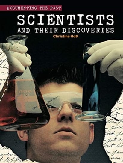 Scientists and their Discoveries Christine Hatt