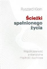 Ścieżki spełnionego życia Klein Ryszard