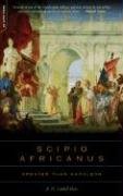 Scipio Africanus: Greater Than Napoleon Hart Liddell B. H.