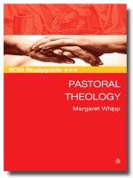 SCM Studyguide Pastoral Theology Whipp Margaret