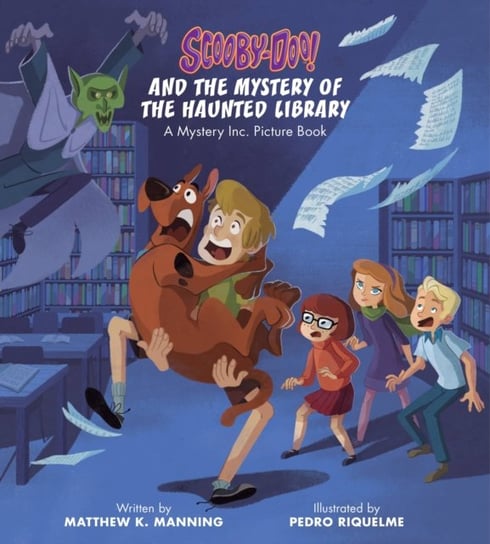 Scooby-Doo and the Mystery of the Haunted Library: A Mystery Inc. Picture Book Matthew K Manning