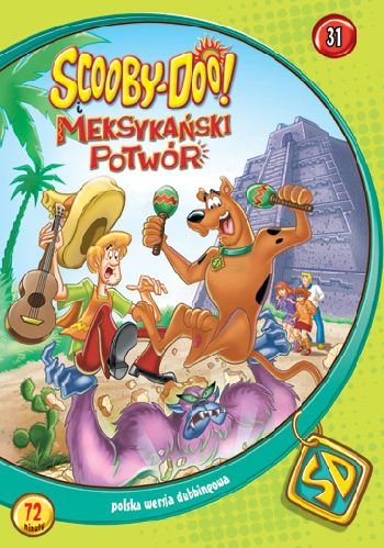 Scooby-Doo i meksykański potwór Hanna William, Barbera Joseph