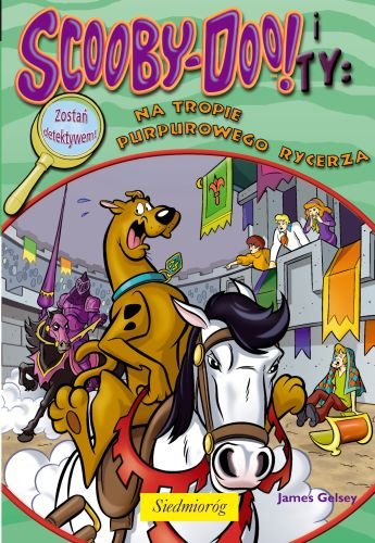 Scooby-Doo! i ty: na tropie purpurowego rycerza Gelsey James